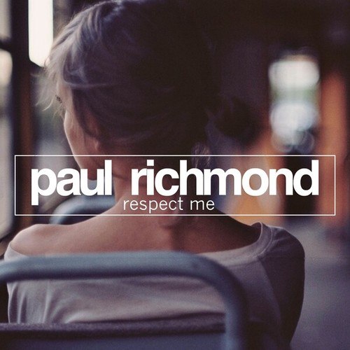 Paul Richmond-Respect Me