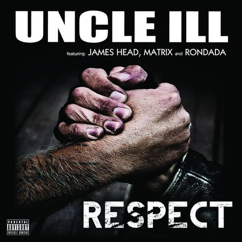 Uncle ILL, James Head, Matrix, Ron Dada-Respect