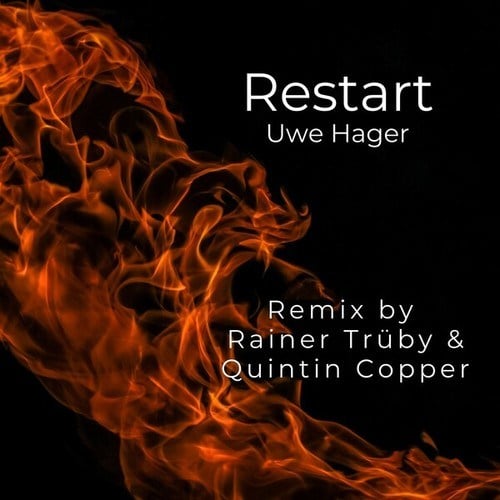 UH, Uwe Hager-Restart (Rainer Trüby & Quintin Copper Remix)