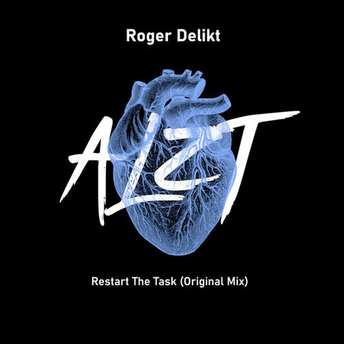 Roger Delikt-Restart the Task