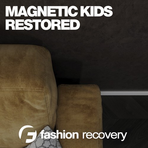 Magnetic Kids-Restored