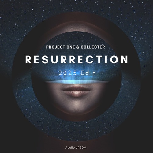 Resurrection (2025 Edit)