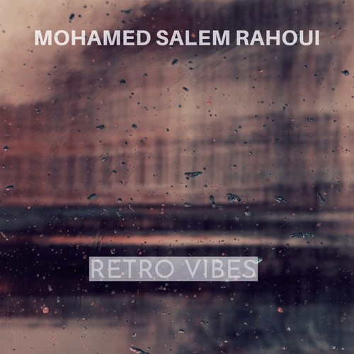 Mohamed Salem Rahoui-Reto Vibes