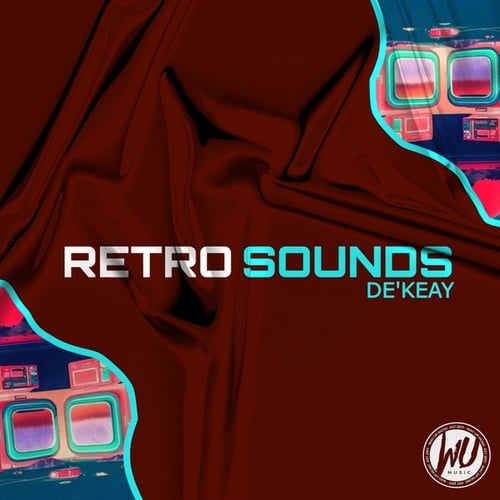 De'KeaY, Livin SZ, Major Keys, DJ 787, DrummeRTee924, Kid Blu-Retro Sounds