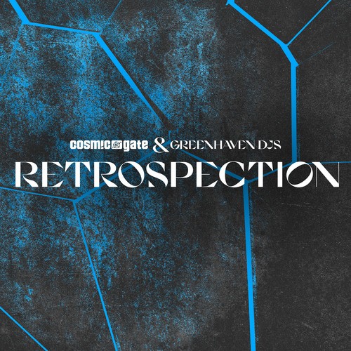 Cosmic Gate, Greenhaven DJs-Retrospection