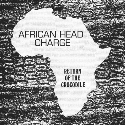 African Head Charge-Return Of The Crocodile