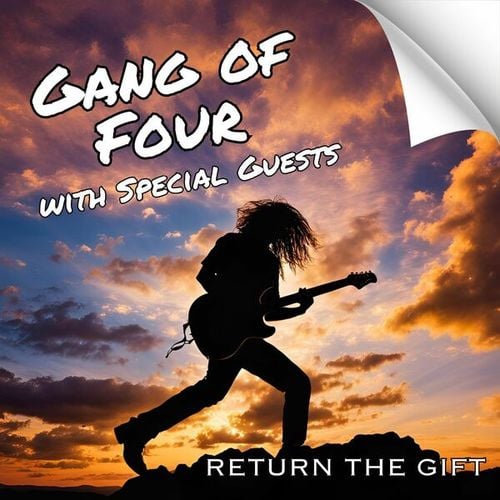 Return the Gift: Gang of Four with Special Guests