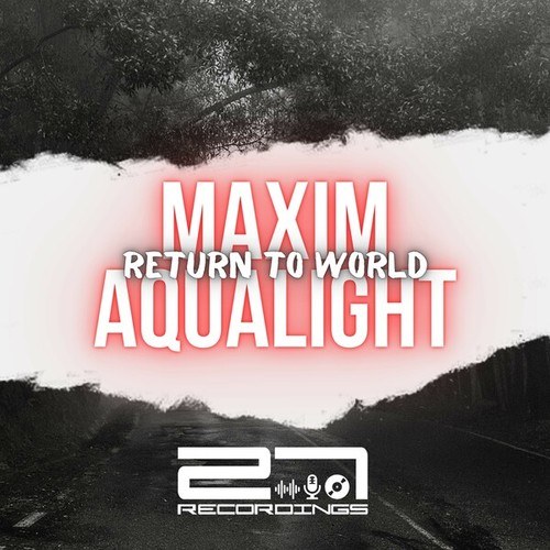 Maxim Aqualight-Return to World