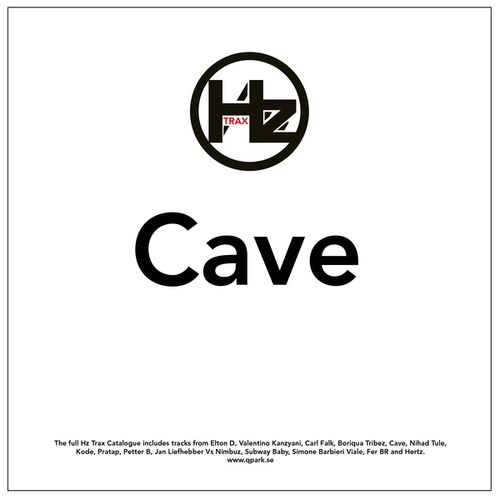 Cave, Hertz-Revenge Of The Tribe Part II