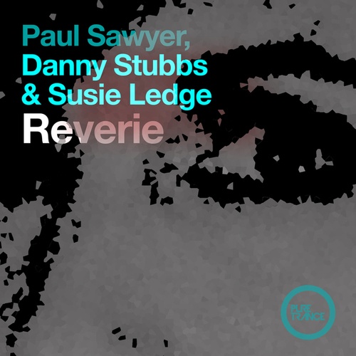 Paul Sawyer , Danny Stubbs, Susie Ledge-Reverie