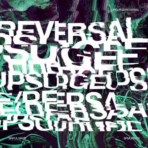 Notequal-Reversal | Upsurge