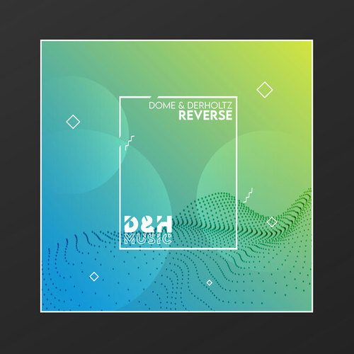 Dome & Der Holtz-Reverse