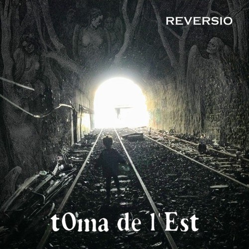 TOma De L'Est-Reversio