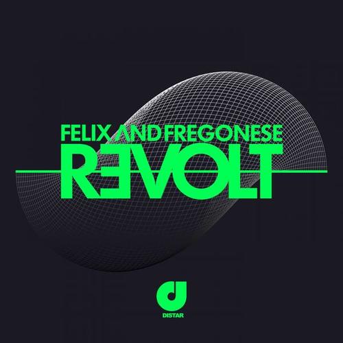Felix, Fregonese-Revolt