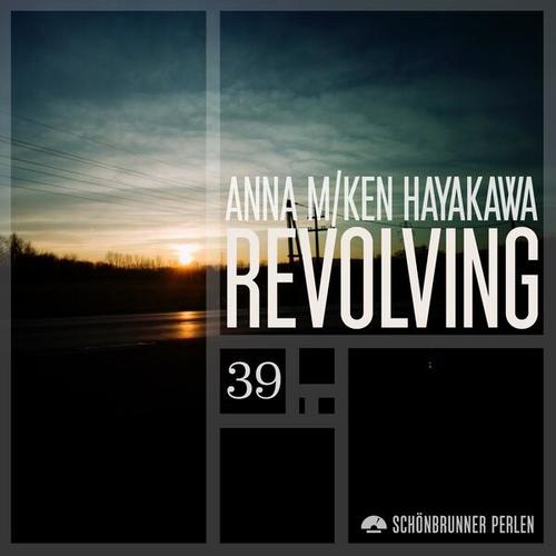 Ken Hayakawa, Anna M-Revolving