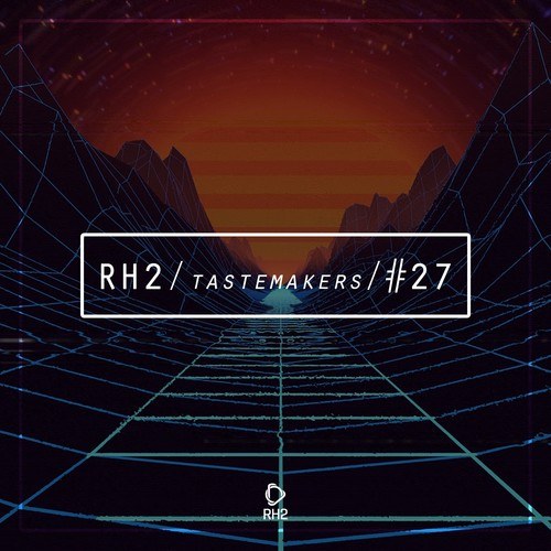 Various Artists-Rh2 Tastemakers #27
