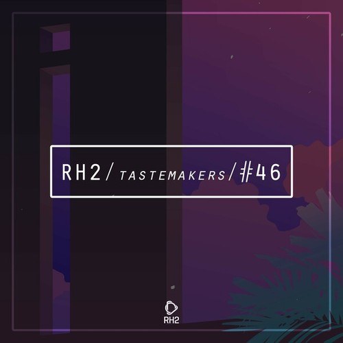 Various Artists-Rh2 Tastemakers #46
