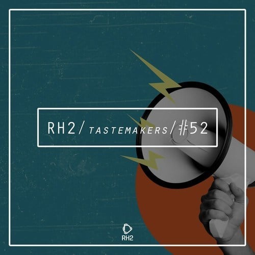 Rh2 Tastemakers #52