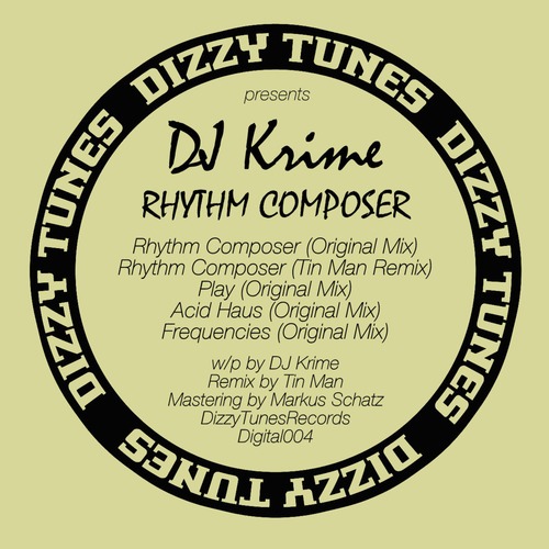 DJ Krime, Tin Man-Rhythm Composer
