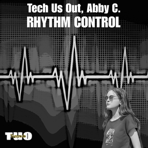 Tech Us Out, Abby C.-Rhythm Control