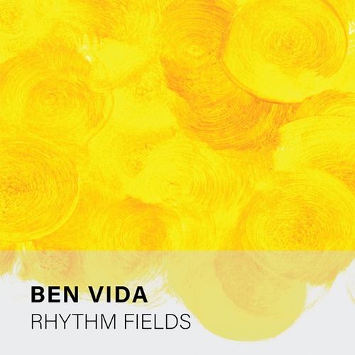 Ben Vida-Rhythm Fields