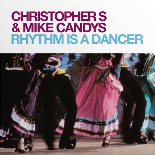 Christopher S, Mike Candys, Antonella Rocco, Jack Holiday-Rhythm Is a Dancer