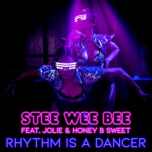 Stee Wee Bee, Jolie, Honey B Sweet, Guenta K, Wicked Plastic-Rhythm Is a Dancer (feat. Jolie & Honey B Sweet)