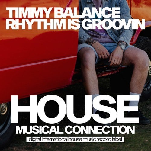 Timmy Balance-Rhythm Is Groovin
