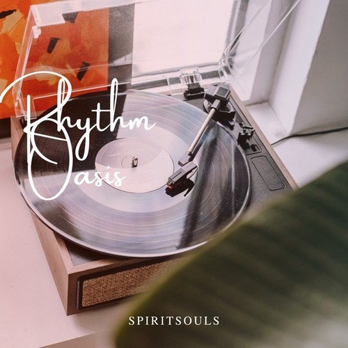 Spiritsouls-Rhythm Oasis
