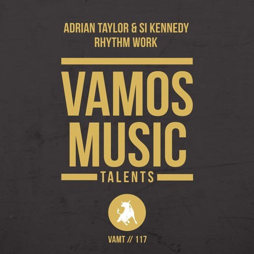 Si Kennedy, Adrian Taylor-Rhythm Work