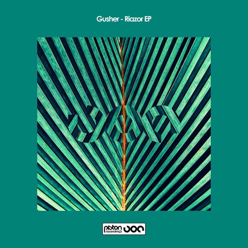Gusher-Riazor EP