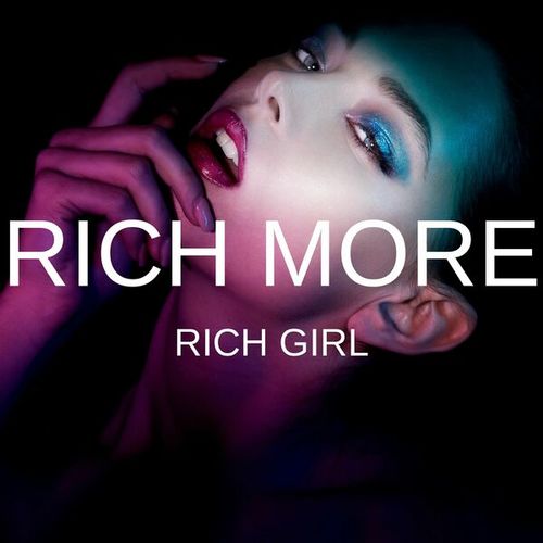 RICH MORE-Rich Girl