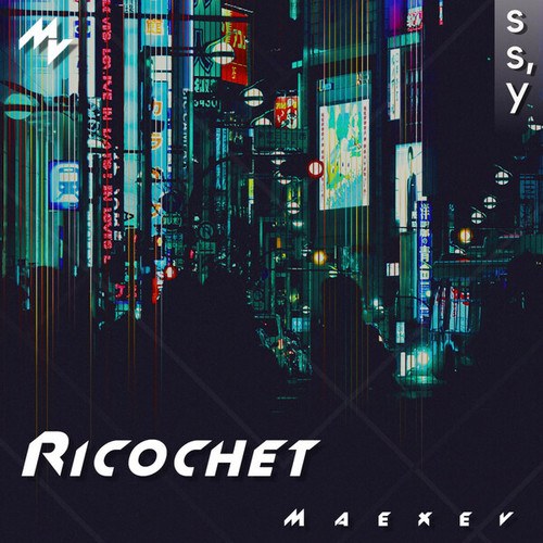 Maexev-Ricochet