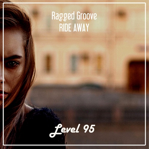 Ragged Groove-Ride Away