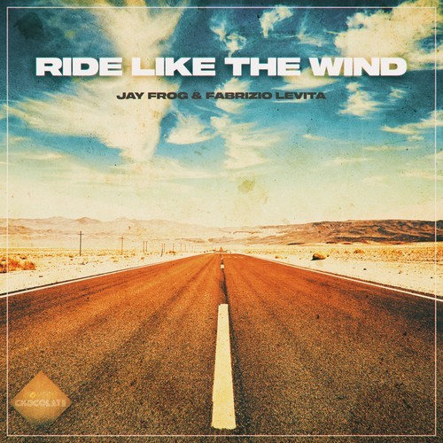 Jay Frog, Fabrizio Levita-Ride Like the Wind