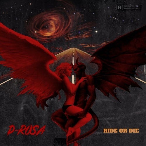 D-Rosa-Ride or Die