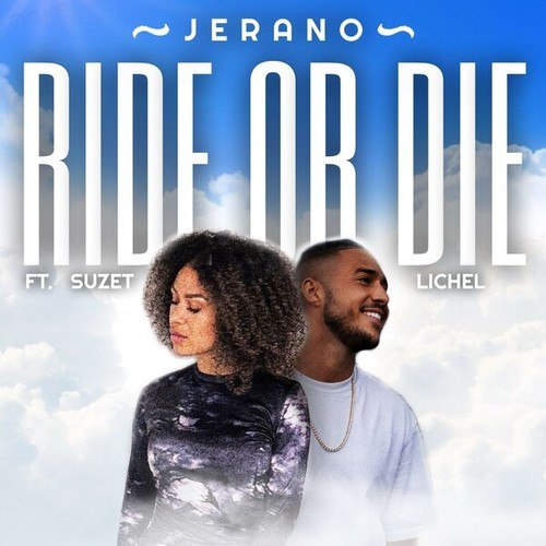 Jerano, Suzet Lichel-Ride Or Die