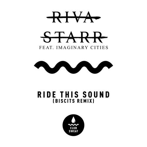 Ride This Sound (Biscits Remix)