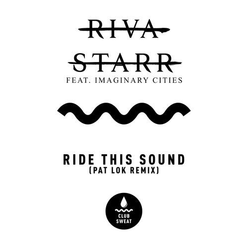 Ride This Sound (Pat Lok Remix)