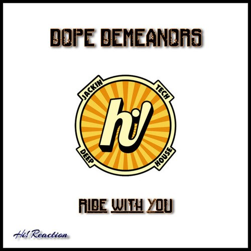Dope Demeanors-Ride With You