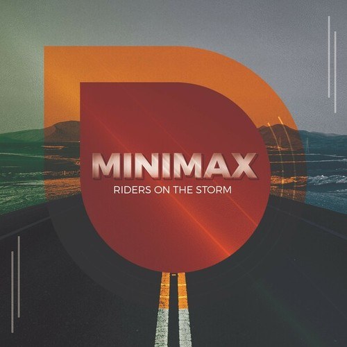 Minimax-Riders on the Storm
