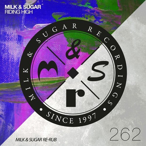 Milk & Sugar-Riding High