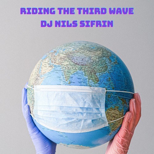 DJ Nils Sifrin-Riding the Third Wave
