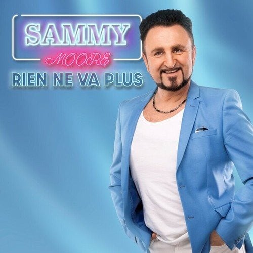 Sammy Moore-Rien Ne Va Plus