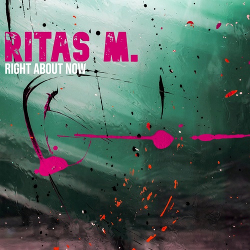 Ritas M.-Right About Now