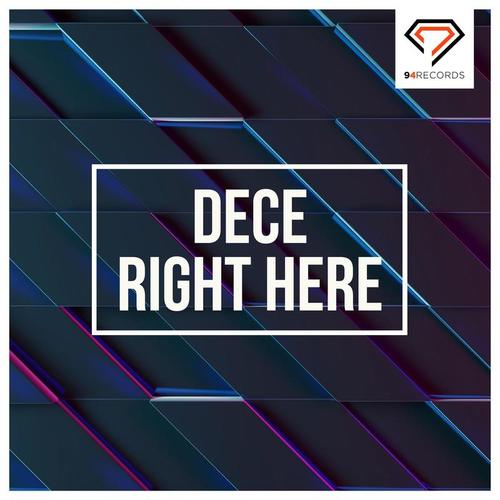 Dece-Right Here