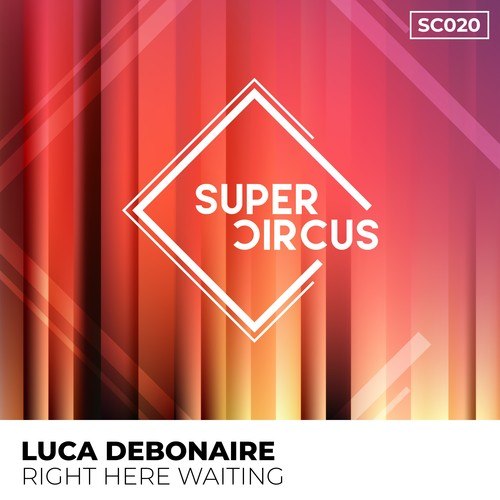 Luca Debonaire-Right Here Waiting