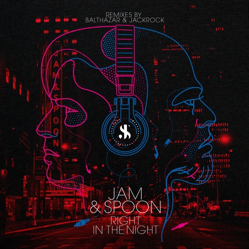Jam & Spoon, Plavka, Balthazar & Jackrock-Right in the Night