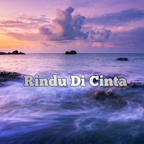 Rindu Di Cinta