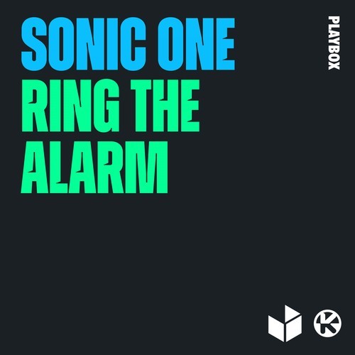 Sonic One, KYANU-Ring the Alarm